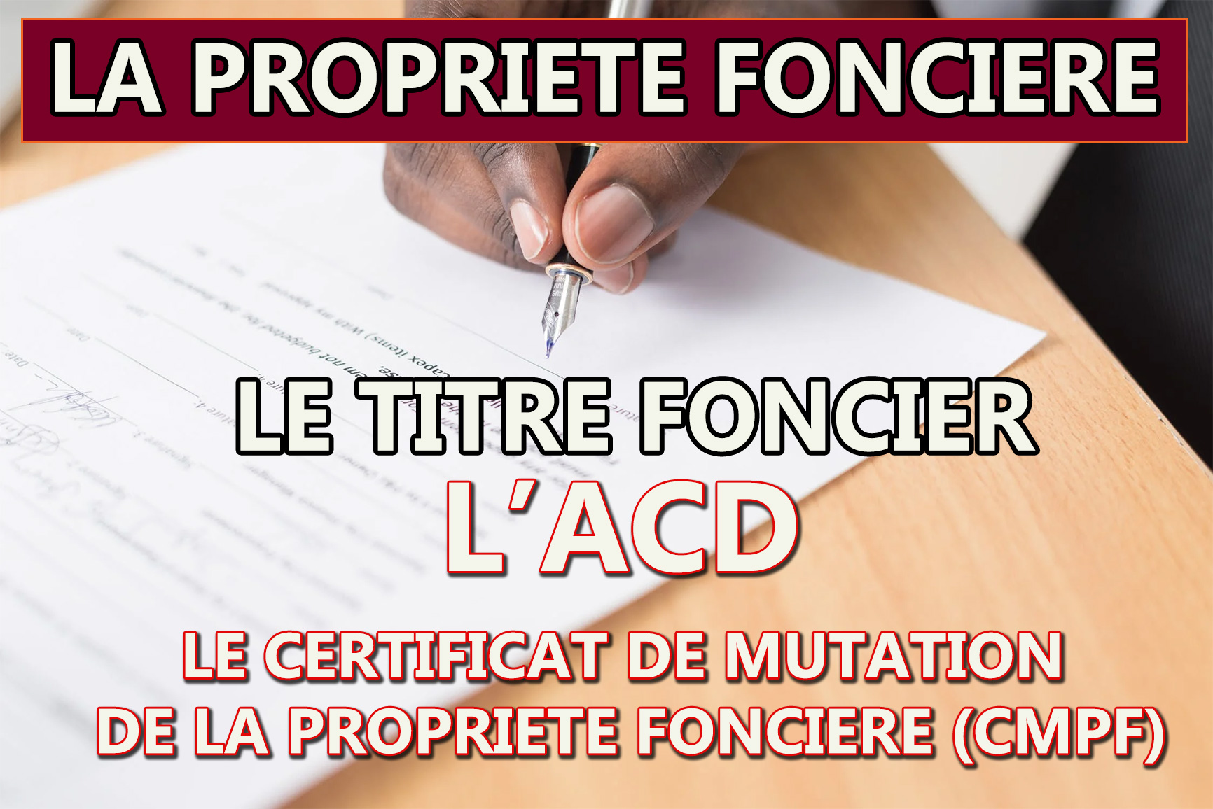 emergence.ci - La propriété foncière : le Titre Foncier (TF), l’ACD, le
